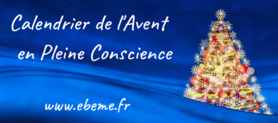 Calendrier de l'avent en pleine conscience_Relaxologie, Pleine conscience, Magnétisme, Reboutement_EBEME