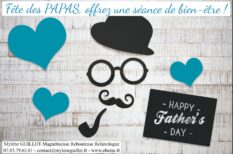Fête des papas_Mylène GUILLOT Magnétiseuse Rebouteuse Relaxologue Energéticienne spirituelle